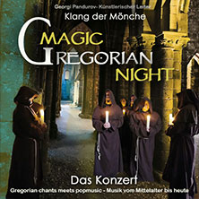 Magic Gregorian Night - Klang der Mönche - Gregorian chants meets pop music 11.12.2026 Petruskirche