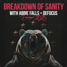 Breakdown Of Sanity - Special Guest: Abbie Falls, Defocus Leipzig